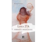 Linea 27a. Fermate meditative [Paperback] Lipparini, Roberta and Camboni, Marisa