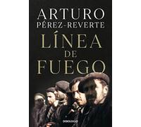 Linea de fuego - Perez-reverte Arturo