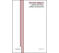 Linea intera, linea spezzata - De Angelis Milo