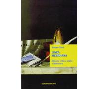 Linea meridiana. Editoria, critica, scuola e letteratura