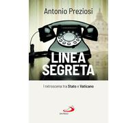 Linea segreta. I retroscena tra Stato e Vaticano [Hardcover] [Oct 18, 2024] Prez