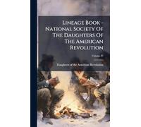 Lineage Book - National Society Of The Daughters Of The American Revolution