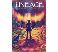LINEAGE: The Shadows of Personal History