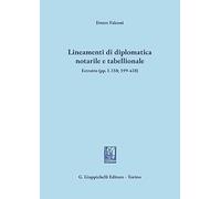 Lineamenti di diplomatica notarile e tabellionale