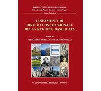 Lineamenti di diritto costituzionale della regione Basilicata - Morelli A....