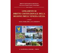 Libri Lineamenti Di Diritto Costituzionale Della Regione Friuli Venezia Giulia