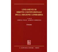 Lineamenti di diritto costituzionale della regione Lombardia. Estratto