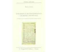 Lineamenti di epistemologia giuridica medievale. Storia di una rivoluzione scientifica