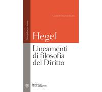 Lineamenti di filosofia del diritto. Diritto naturale e scienza dello stato. Testo tedesco a fronte