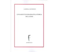 Lineamenti di Grammatica Storica del Latino - [Agorà & Co.]