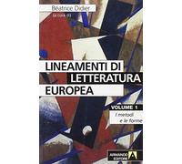 9788883587290 Lineamenti di letteratura europea: 1 - P. Proietti,A. Lucchiari