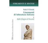 Lineamenti di letteratura italiana. Vol. 1: Dalle Origini al Trecento