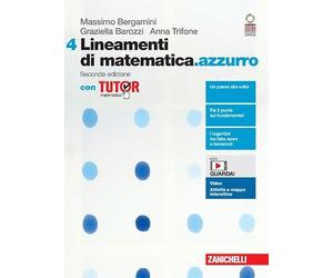 Lineamenti di matematica.azzurro. Con Tutor. Per le Scuole superiori. Con espansione online (Vol. 4)