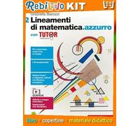 LINEAMENTI DI MATEMATICA.AZZURRO - VOLUME 2 CON TUTOR (LDM) (9788808942739) - Libro Scolastico + Kit Scuola con Copertine Rebillo