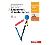 Lineamenti di matematica. Per le Scuole superiori. Con espansione online (Vol. A