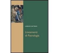 Lineamenti di patrologia - [Edizioni Università della Santa Croce]