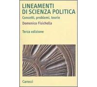 Lineamenti di scienza politica. Concetti, problemi, teorie