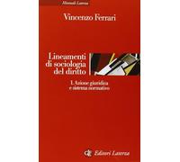 Lineamenti di sociologia del diritto. Vol. 1: Azione giuridica e sistema normativo.
