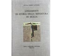 Lineamenti di storia della miniatura in Sicilia - Daneu Lattanzi Angela
