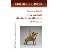Lineamenti di storia medievale (V-XV secolo)