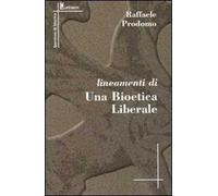 Lineamenti di una bioetica liberale