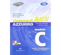 Lineamenti Math Azzurro. Modulo C: Coniche e Trasformazioni nel Piano Cartesiano. Per le Scuole Superiori. Con Espansione Online