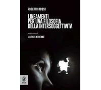 Lineamenti per una filosofia della intersoggettività