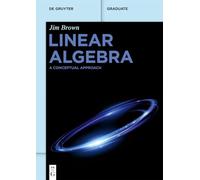 Linear Algebra: A Conceptual Approach
