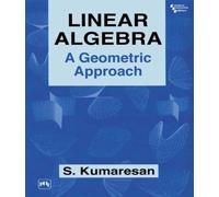 Linear Algebra: A Geometric Approach
