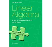 Linear Algebra: A Pure Mathematical Approach