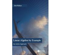 Linear Algebra by Example: An Active Approach