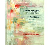 Linear Algebra With Applications by W. Keith Nicholson (1994-02-01)