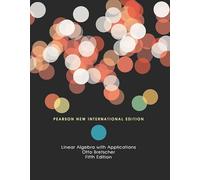 Linear Algebra with Applications: Pearson New International Edition