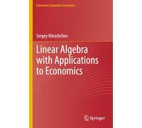 Linear Algebra with Applications to Economics