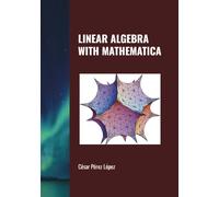 LINEAR ALGEBRA WITH MATHEMATICA