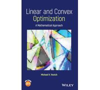 Linear and Convex Optimization: A Mathematical Approach