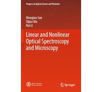 Linear and Nonlinear Optical Spectroscopy and Microscopy: 29