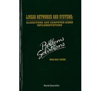 Linear Networks and Systems: Algorithms and Computer-Aided Implementations : Problems and Solutions