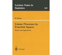 Linear Processes in Function Spaces - Denis Bosq - Springer, 2013