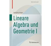 Lineare Algebra und Geometrie I