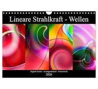 Lineare Strahlkraft - Wellen, Digitale Kunst (Wandkalender 2026 DIN A4 quer), CALVENDO Monatskalender: Die Eleganz übereinandergelagerter Wellen und Linien. Futuristisch - Abstrakt - Farbenfroh