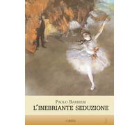 L' inebriante seduzione