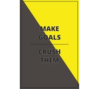 Lined Journal - Make Goals Crush Them - Yellow, Goal Planning Journal, Self-Mastery Journal, Lined Notepad, Lined Notebook