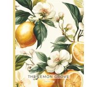 Lined Journal | The Lemon Grove - Citrus Botanical Notebook: College Ruled • 112 Pages • 7.5 × 9.25 • Elegant Botanical Stationery for Nature Lovers