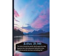 Lined Journal with bible verse : John 3:16: "For God so loved the world, that he gave his only begotten Son, that whosoever believeth in him should not perish, but have everlasting life"