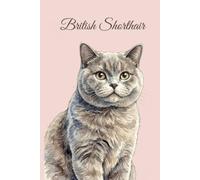 Lined Notebook 6x9: British Shorthair Cat Notebook for Studying, Work, Note Taking | Cute Watercolor Cat Portrait Journal for School, College, University | Feline Lover Gift for Women, Men, Teens