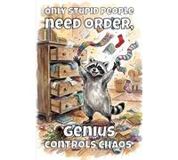 Lined Notebook 6x9: Funny Raccoon in Chaos Notebook for Study, Work, Notes | Cheerful Lined Journal for School, College, University | Cute Raccoon Lover Gifts for Friends