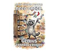 Lined Notebook 6x9: Funny Raccoon in Chaos Notebook for Study, Work, Notes | Cheerful Lined Journal for School, College, University | Cute Raccoon Lover Gifts for Friends