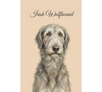 Lined Notebook 6x9: Irish Wolfhound Notebook for Studying, Work, Note Taking | Cute Watercolor Portrait Journal for Dog Lovers, Men, Women, Teens | Irish Wolfhound Fan Gift