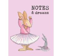 Lined Notebook for Kids - Little Ballet Dancer: Notebook For Home, School, Notes and Dreams: Cute Composition Notebook, Pink 110 Pages, Softcover, Wide Ruled